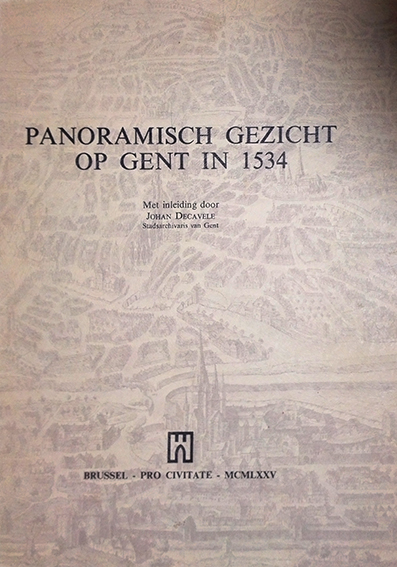 Panoramisch gezicht op Gent in 1534